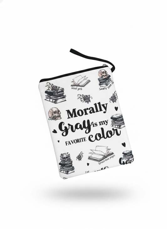 The "Morally Gray is My Favorite Color" Book Pouch