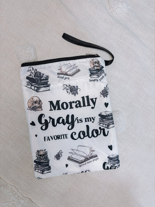 The "Morally Gray is My Favorite Color" Book Pouch