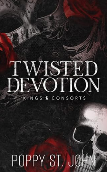 Twisted Devotion book cover – dark obsession romance by Poppy St. John