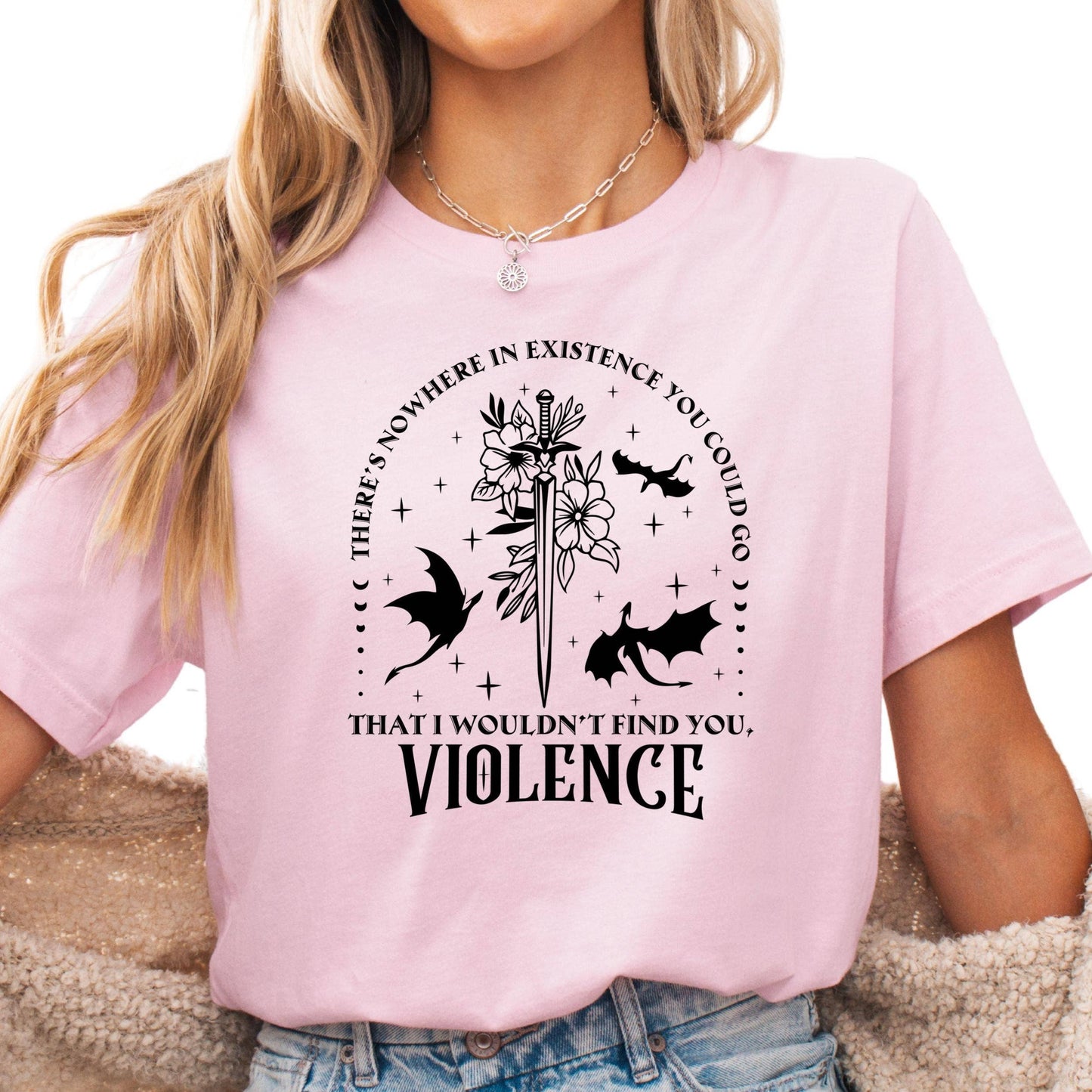Violence Shirt, Fantasy Dark Fae Shirt, Bat Sword Graphic Tee, There’s Nowhere You Could Go Shirt, Bookish ACOTAR Inspired Shirt for Women: White / Small